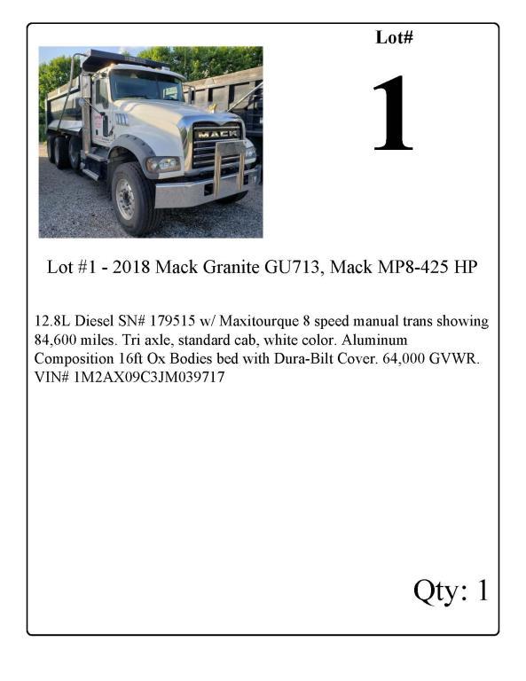 Lot #1 - 2018 Mack Granite GU713, Mack MP8-425 HP 12.8L Diesel SN# 179515 w/ Maxitourque 8 speed