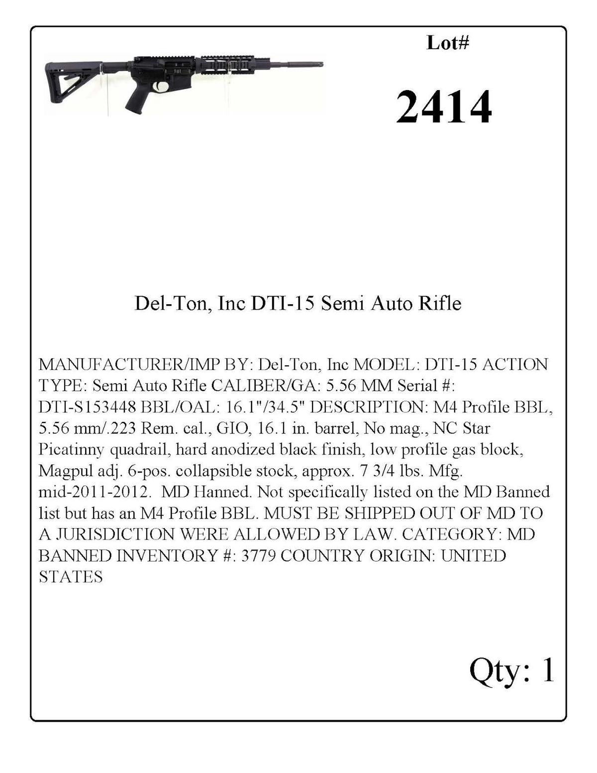 Del-Ton, Inc DTI-15 Semi Auto Rifle. NO MARYLAND BIDDERS. FIREARM IS ON BANNED LIST IN MD BY MDSP