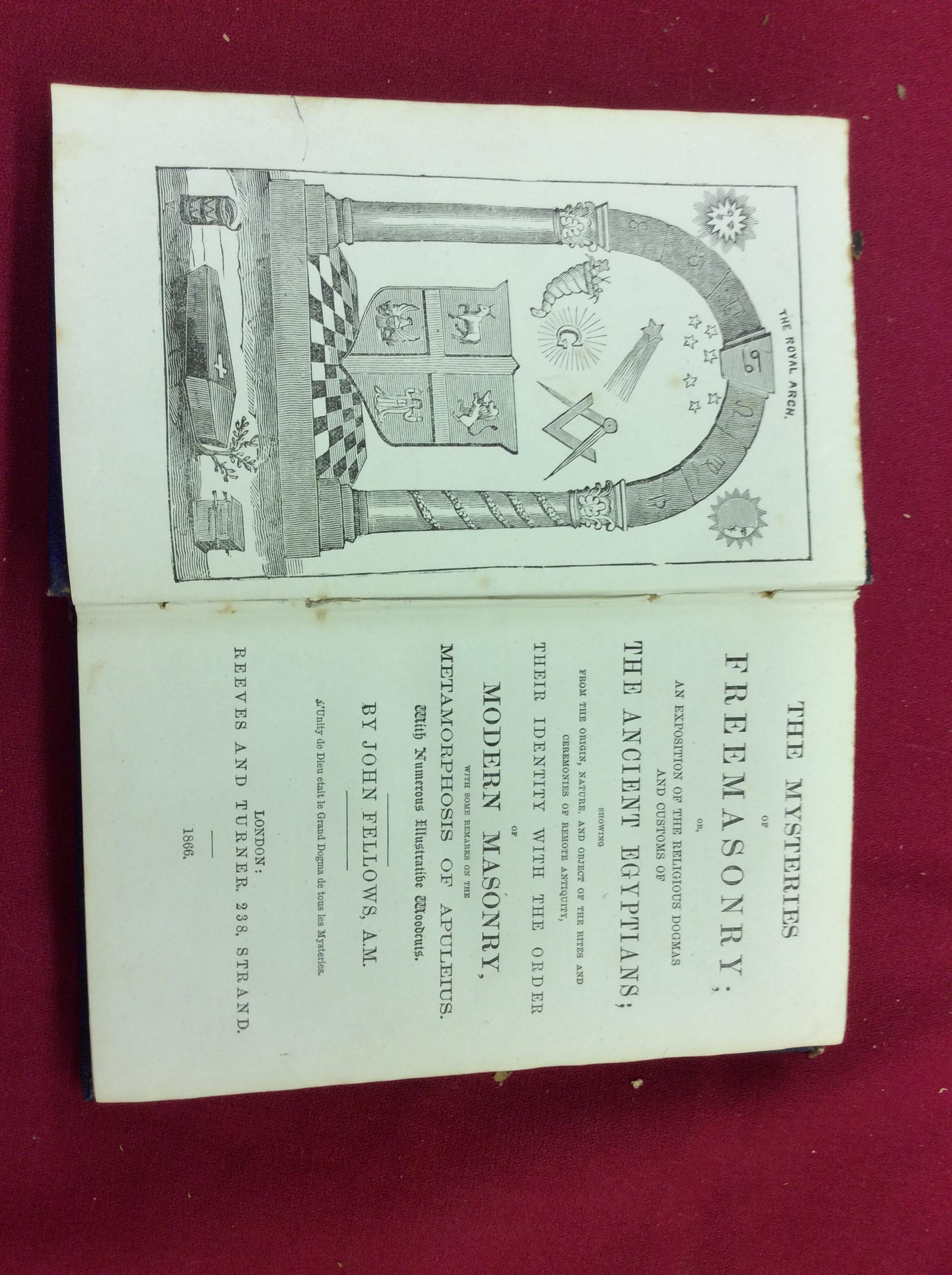 1866 "The Mysteries of Freemasonry" By: John Fellows