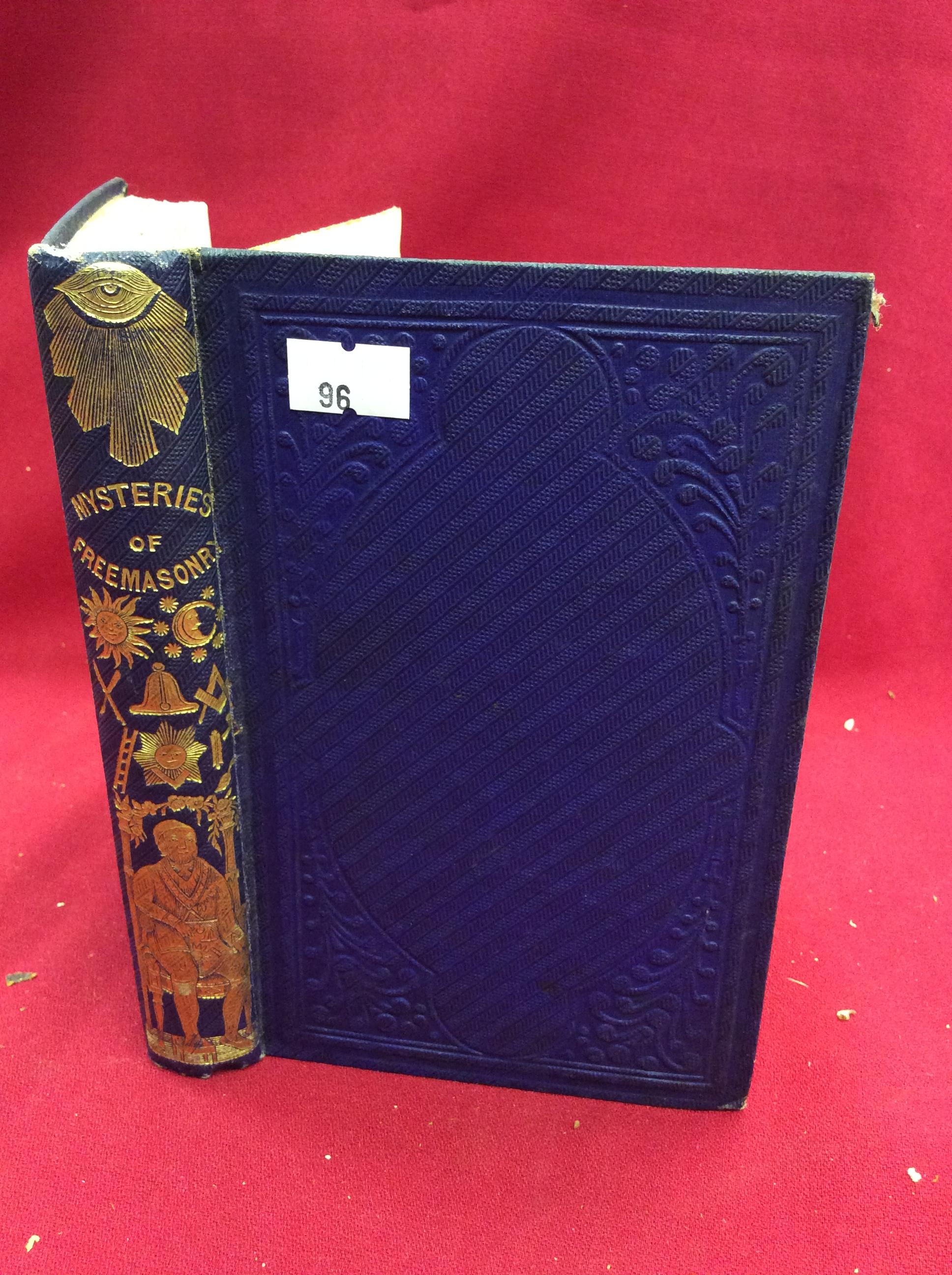 1866 "The Mysteries of Freemasonry" By: John Fellows