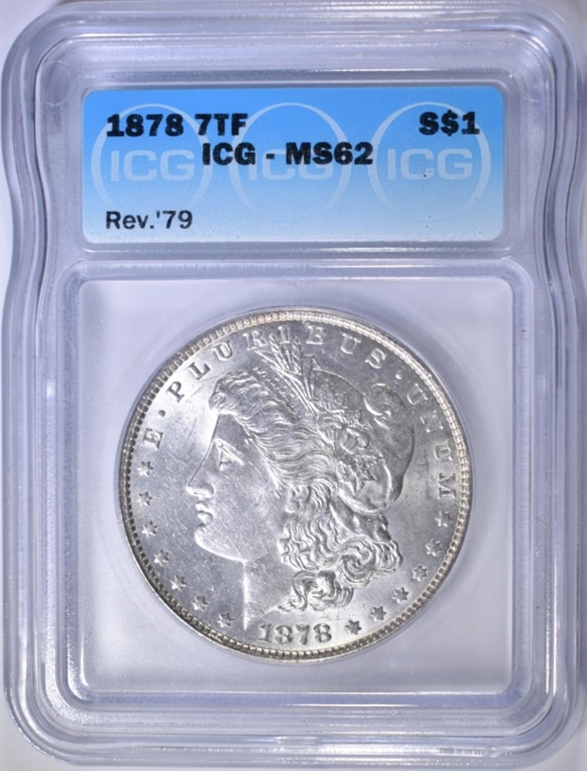 1878 7TF REV OF 79 MORGAN DOLLAR  ICG MS-62