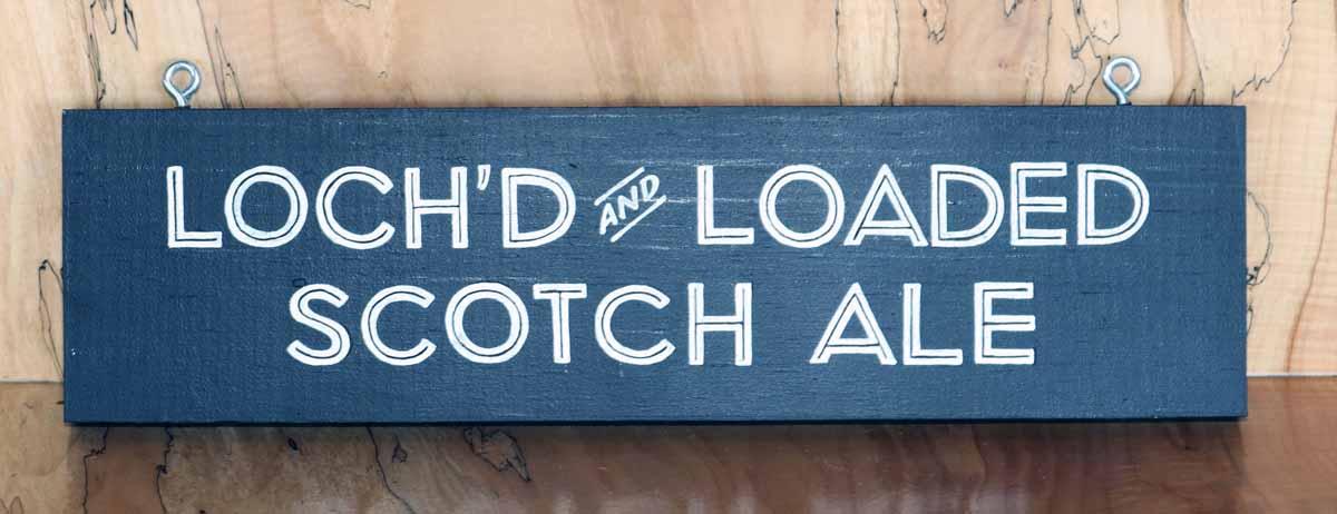 Loch'd & Loaded Sign Board