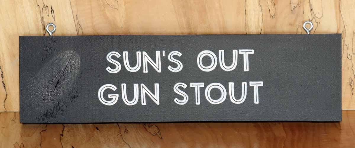 Sun's Out Sign Board