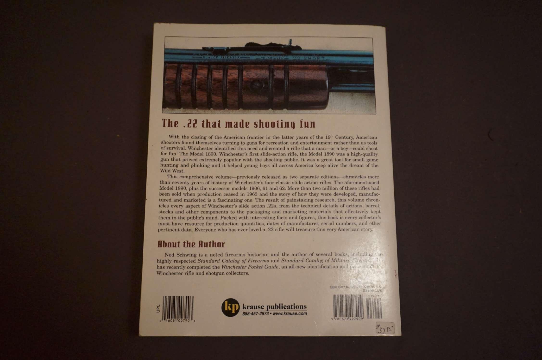 Winchester Slide Action Rifles Volumes I & II by Ned Schwing Covering Models 1890, 1906, 61, & 62