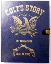 Colt's Story in Miniature 1836-62