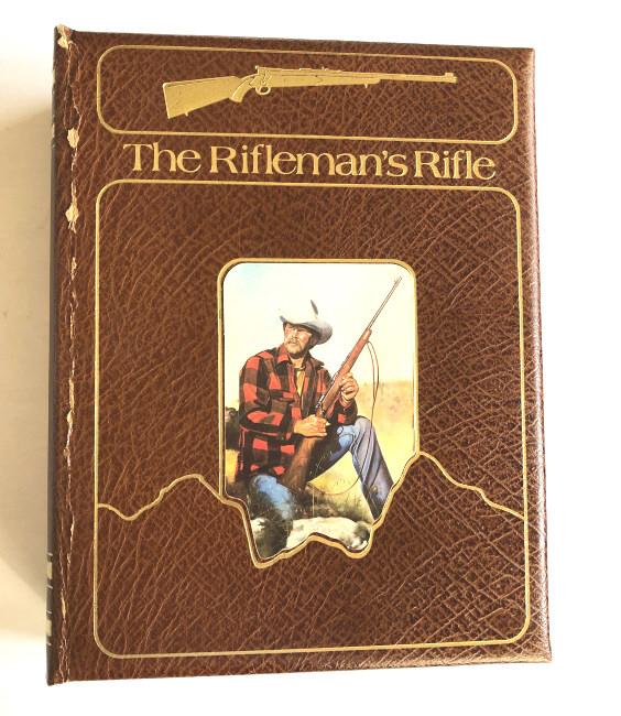 "THE RIFLEMAN'S RIFLE" WINCHESTER 70 ROGER C. RULE