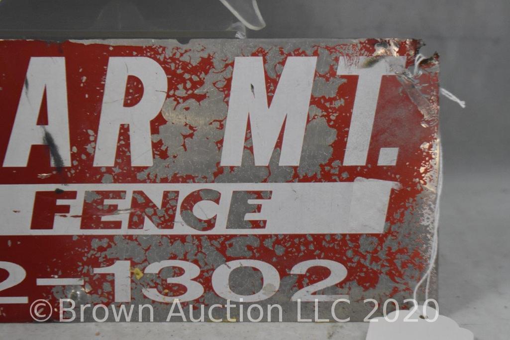 (2) SS metal signs: Reliance Fence, 12" x 4"; Bear Mt., 12" x 5"