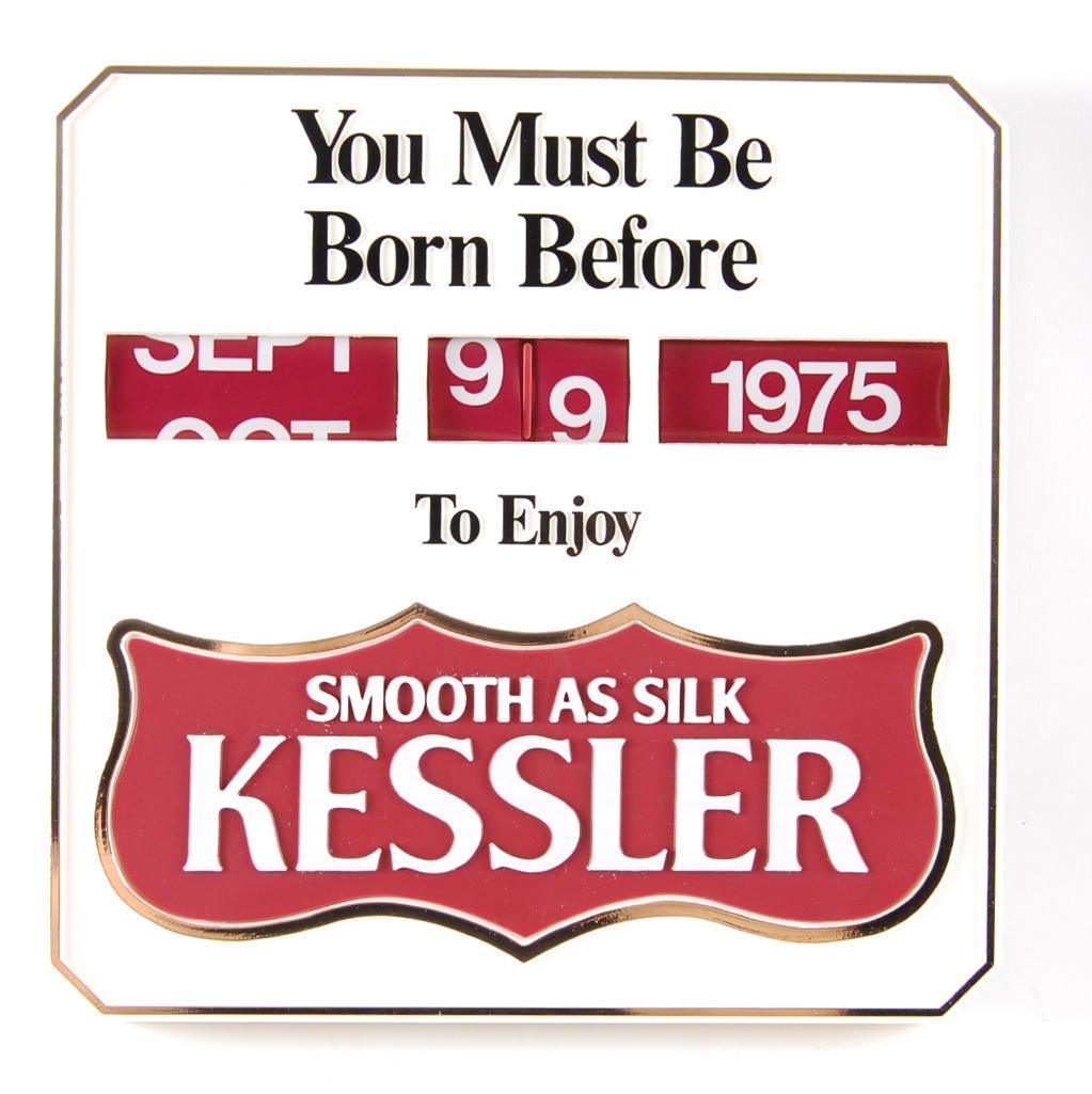 Vintage Kessler "You must be born before" Advertising Beer Sign