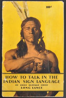 How to Talk in the Indian Sign Language by Chief Buffalo Child Long Lance