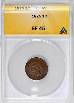 1875 Indian Head Cent (ANACS) EF45.