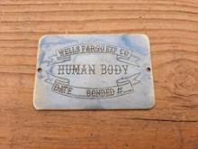Brass Wells Fargo Express Co Human Body Corpse Toe Tag Date Bonded