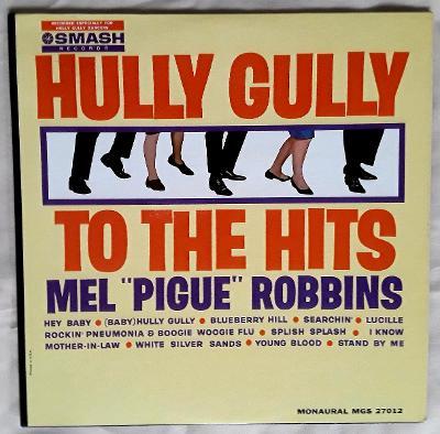 MEL "PIGUE" ROBBINS: Hully Gully To The Hits - 1962 Mono Vinyl LP