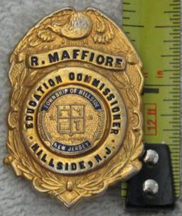1930-40's "HILLSIDE TOWNSHIP, NJ. EDUCATION COMMISSIONER" Badge-R. Maffiore