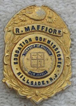 1930-40's "HILLSIDE TOWNSHIP, NJ. EDUCATION COMMISSIONER" Badge-R. Maffiore