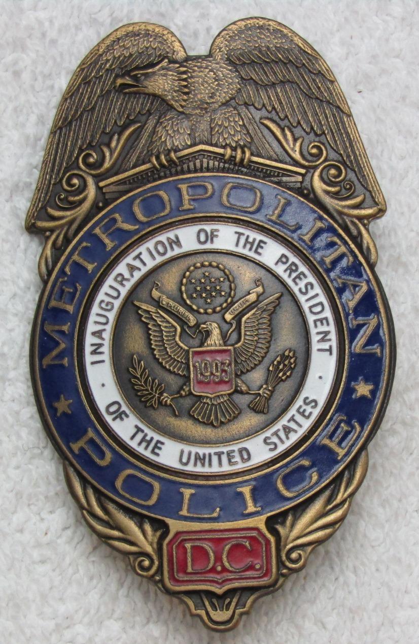 Scarce 1993 CLINTON Presidential Inauguration "D.C. METROPOLITAN POLICE" Badge-Numbered