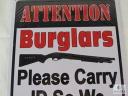New WARNING Burglars Please Carry ID So we Can Notify Next of Kin Tin Sign