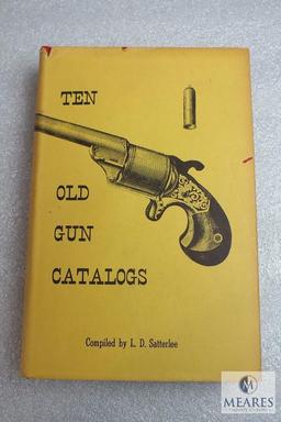 Ten Old Gun Catalogs by L.D. Satterlee hardback book.