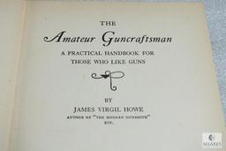 The Amateur Gun-Craftsman by Howe hardback book. 294 pages