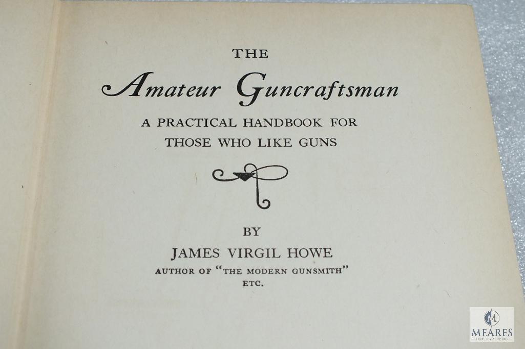 The Amateur Gun-Craftsman by Howe hardback book. 294 pages