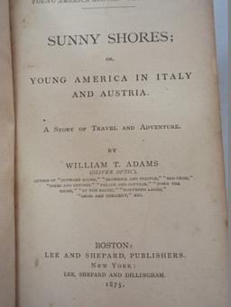 Collection - 6 Antique/Vintage Books "Sunny Shores/Young America in Italy & Austria" © 1875