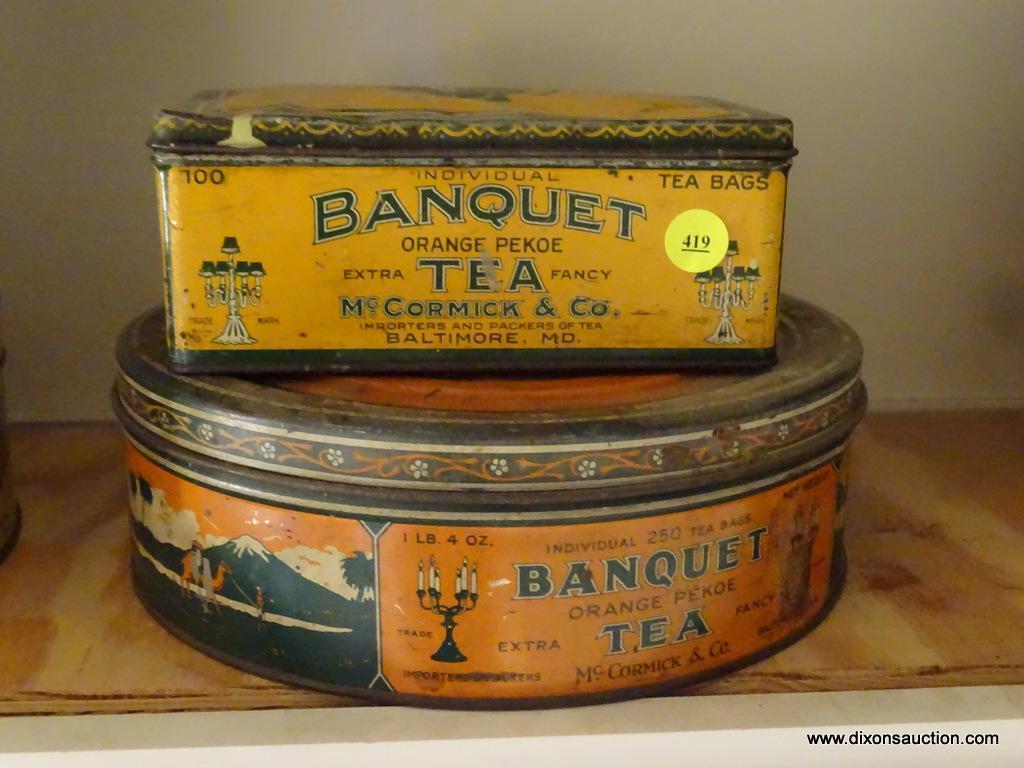 (KIT) 2 ANTIQUE BANQUET TEA ADVERTISING TINS- ROUND- 10" DIA. AND RECTANGULAR- 7"W X 4"L X 4"H