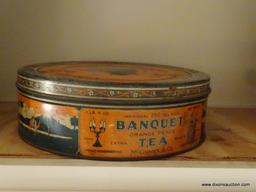 (KIT) 2 ANTIQUE BANQUET TEA ADVERTISING TINS- ROUND- 10" DIA. AND RECTANGULAR- 7"W X 4"L X 4"H