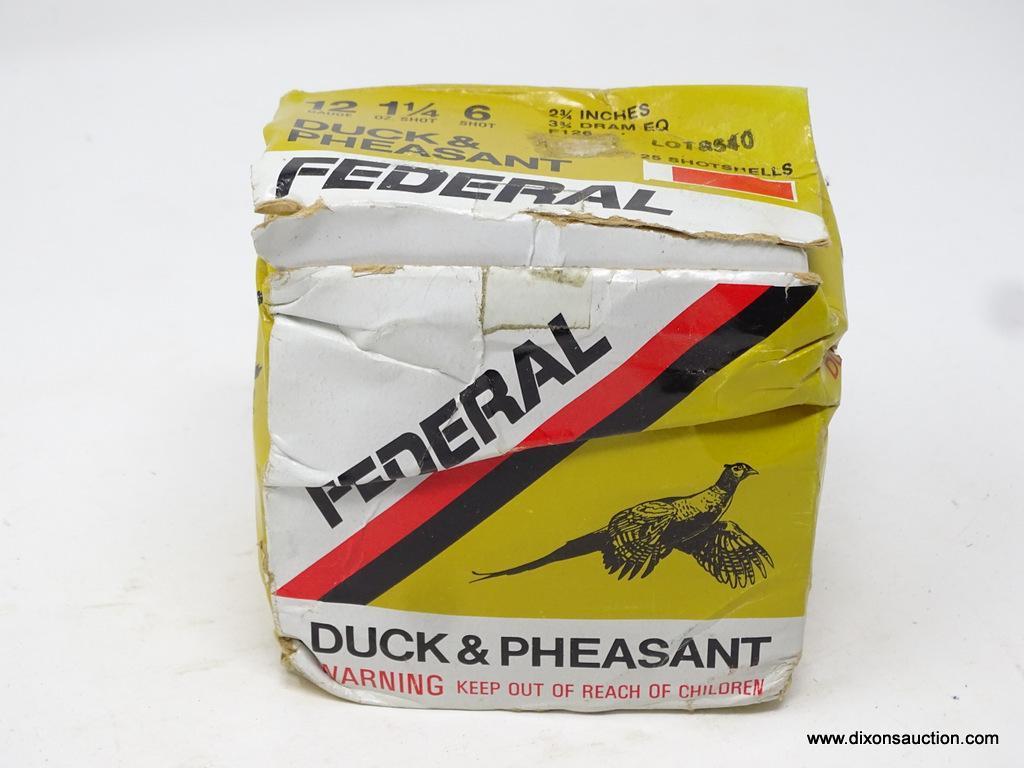 12 GAUGE AMMO; FEDERAL DUCK AND PHEASANT SHOTSHELLS. 12 GAUGE, 1 1/4 OZ SHOT, 6 SHOT, 2 3/4 IN, 3