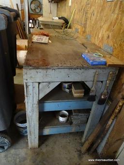 (GAR) WORK BENCH; HOMEMADE WORK BENCH, MEASURES 61 IN X 26 IN X 33 IN, INCLUDES ANY CONTENTS