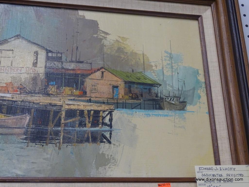 ORIGINAL ACRYLIC ON BOARD; "GLOUCESTER REVISITED" BY EDWARD J. ELHOFF SHOWS A FISHING BOAT DOCKED IN