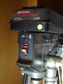 DRILL PRESS; CRAFTSMAN 15 IN DRILL PRESS WITH A 1 HP MOTOR AND 12 SPEEDS. HAS A 5/8 IN CHUCK AND THE