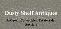 Dusty Shelf Antiques & Collectibles Auctions