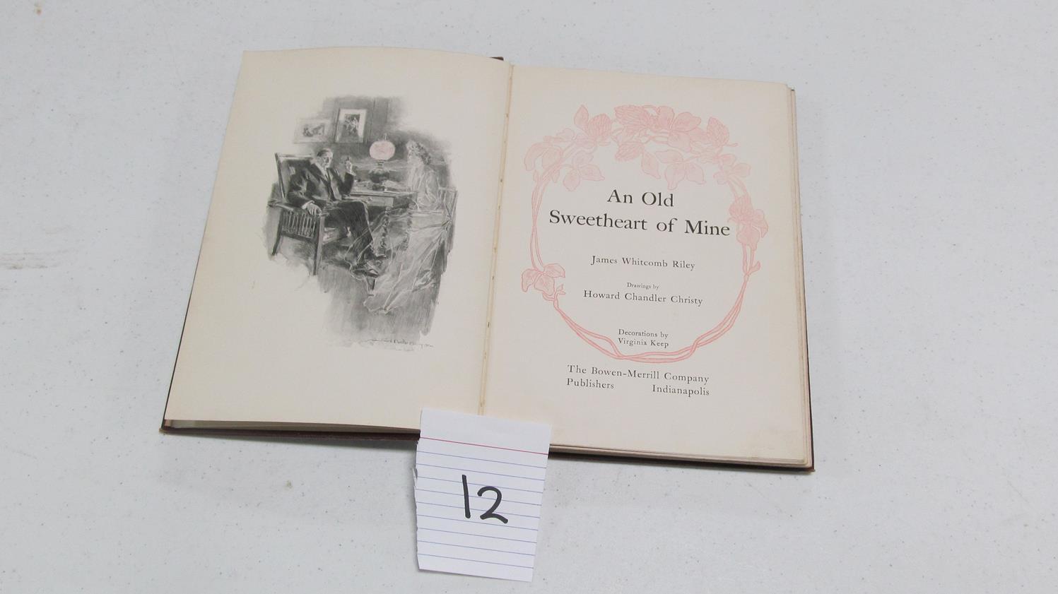 An Old Sweetheart Of Mine, (2) Copies, C. 1902 By James Whitcomb Riley, Illustrated By Howard Chandl