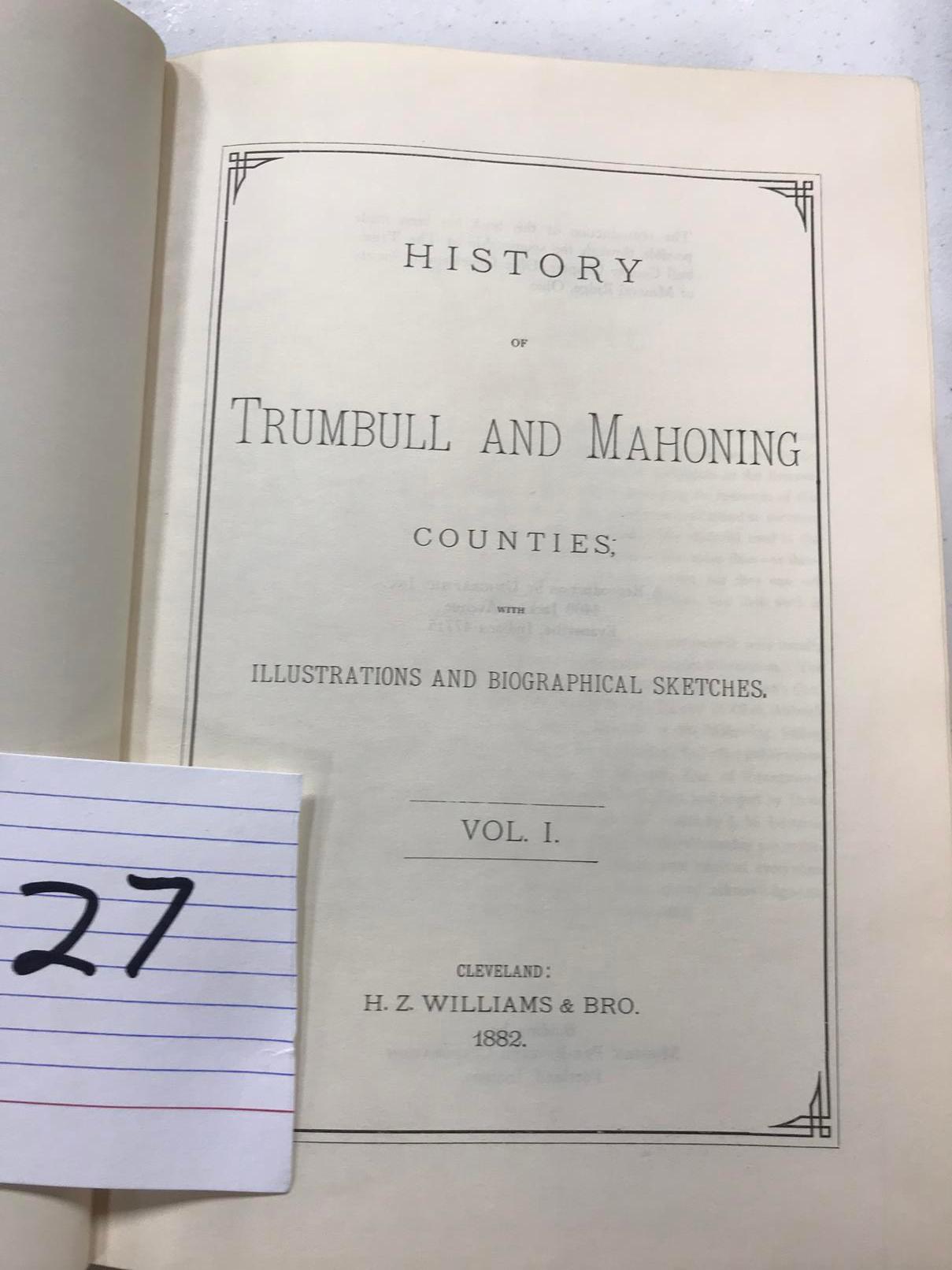 History Of Trumbull And Mahoning Counties, Vol 1&2, 1882 Reproduction, C. 1972, Unigraphic Inc