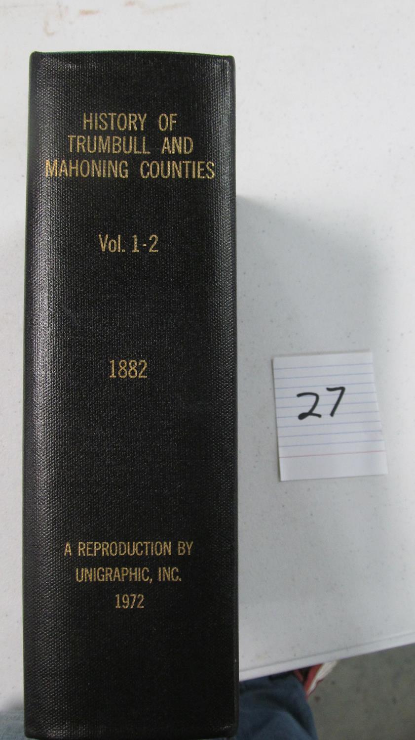 History Of Trumbull And Mahoning Counties, Vol 1&2, 1882 Reproduction, C. 1972, Unigraphic Inc