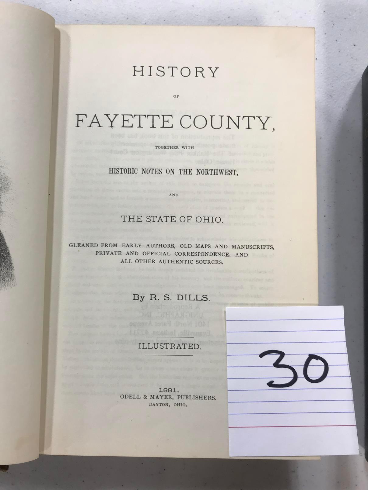 History Of Fayette County, Ohio, Reproduction By Unigraphic Inc C. 1979 By R. S. Dills