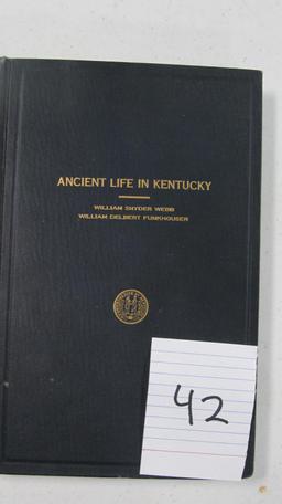 (3) Books On Kentucky: Ancient Life In Kentucky By William Snyder Webb, C. 1928; Topography Of Kentu