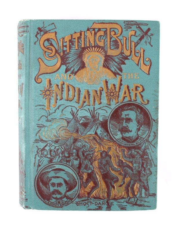 Sitting Bull and the Indian War Book 1st Edition