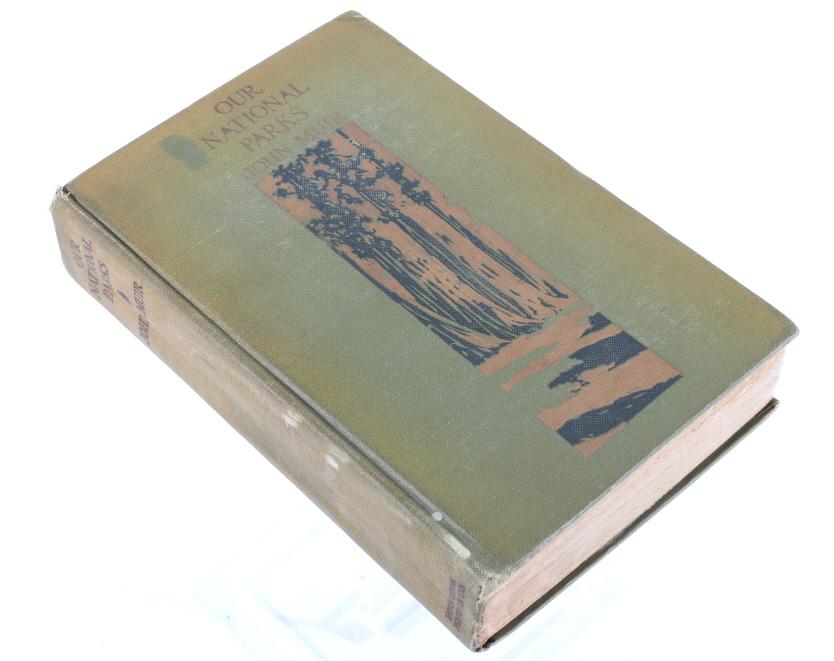 Our National Parks by John Muir First Edition 1901