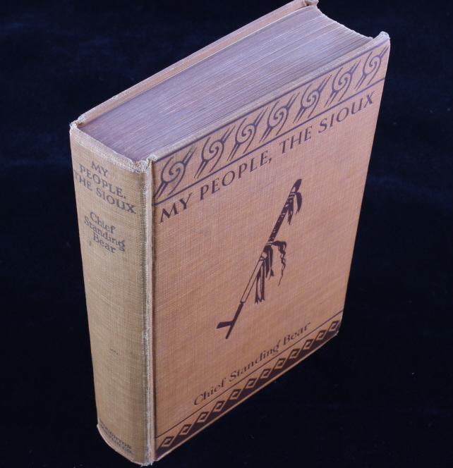 My People, The Sioux 1st Ed 1928 Standing Bear