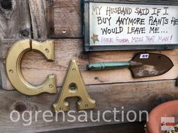 Sign - Husband said, letters, trowl