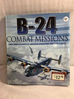 Collector B-24 Combat Missions By Martin W. Bowman Book