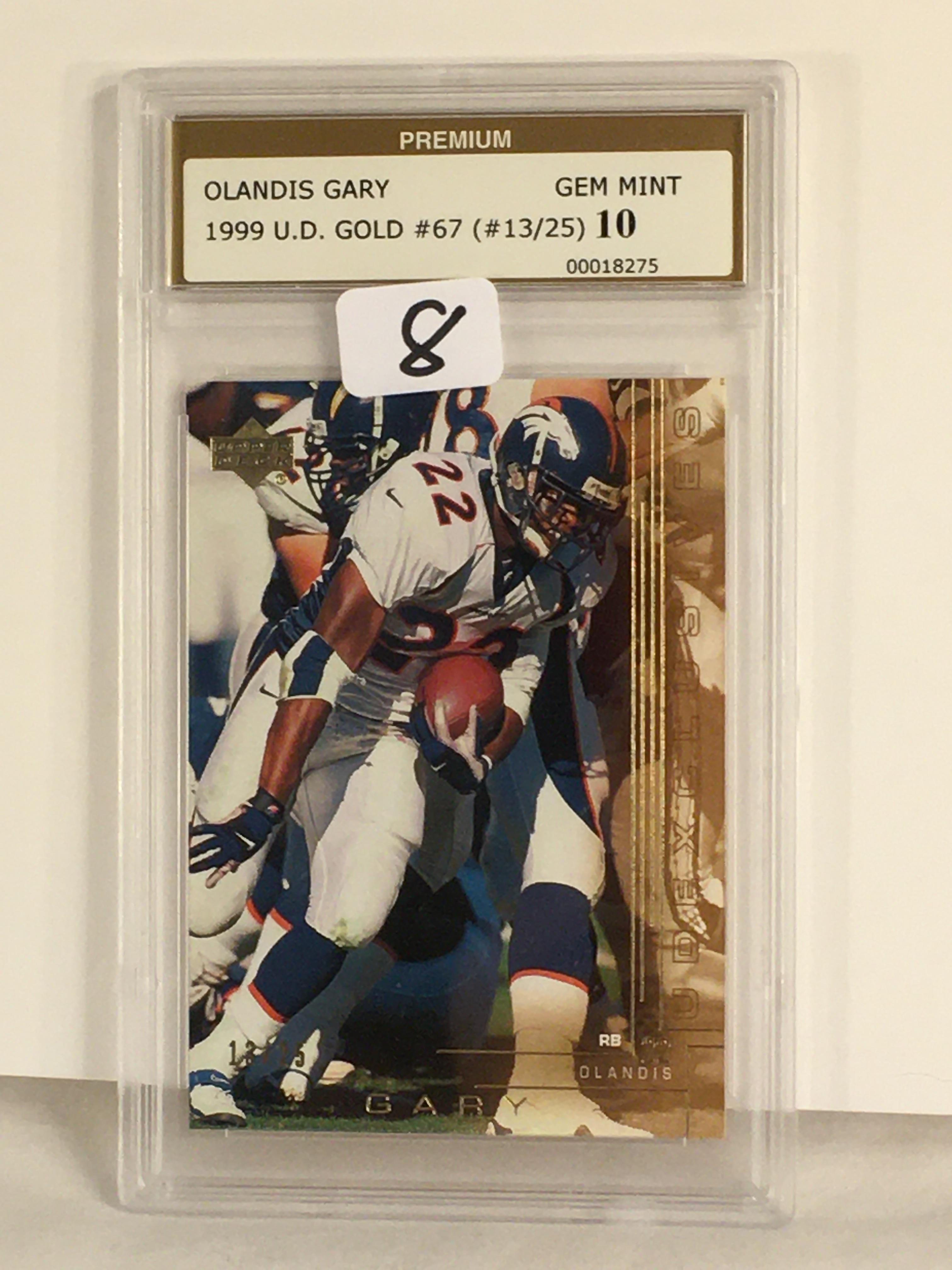 Collector Premium Graded Olandis Gary 1999 Upper Deck Gold #67 Gem Mint 10 (#13/25) #00018275