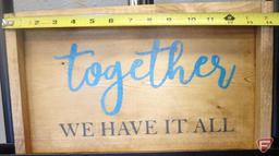 Handmade Wooden Sign - Together we have it all