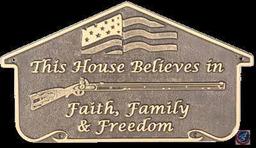 'Faith, Family, Freedom' Sign - First Rights to Feast