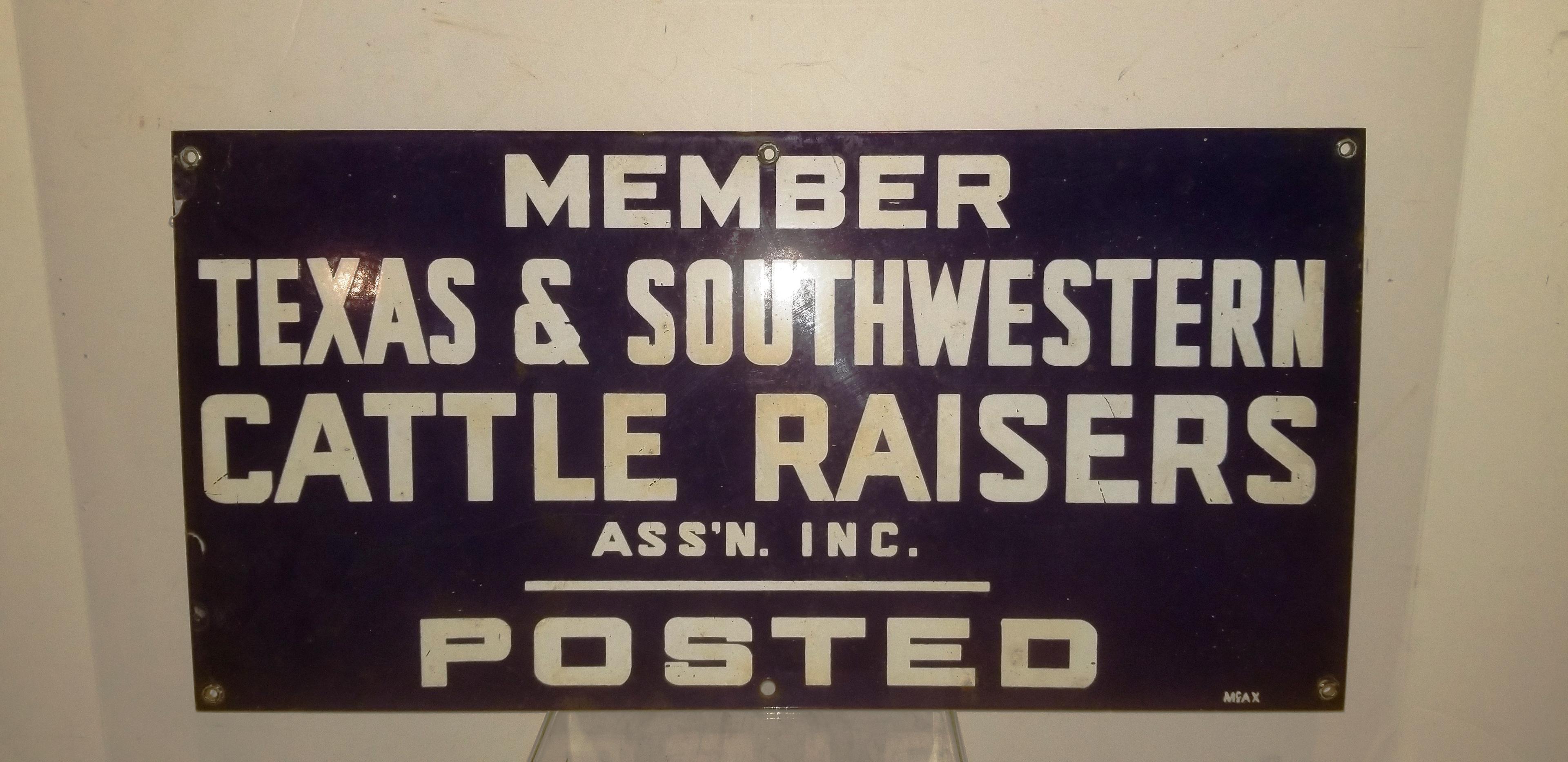 TEXAS & SOUTHWEST CATTLE RAISERS ASS'N - POSTED METAL SIGN