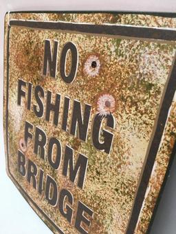 Metal Sign "No Fishing From Bridge"