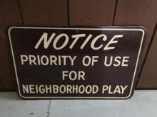 Thick Metal Sign - Neighborhood Play