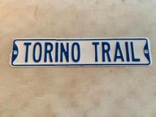 Metal "Torino Trail" Sign