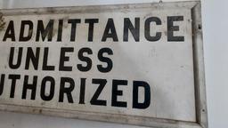 "No Admittance Unless Authorized" Wood Sign