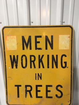 Vintage one sided MEN WORKING IN TREES sign